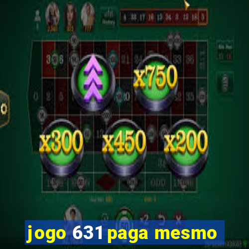 jogo 631 paga mesmo